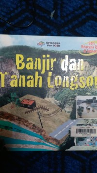 Banjir dan Tanah Longsor