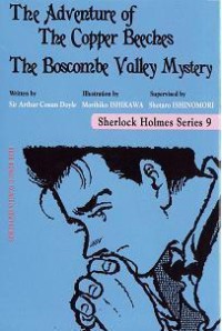 Sherlock Holmes 9: The Adventure of The Copper Beeches The Boscombe Valley Mystery