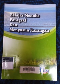 Belajar Menulis Paragraf dan Menyusun Karangan