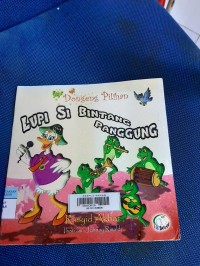 Dongeng Pilihan Lupi Si Bintang Panggung