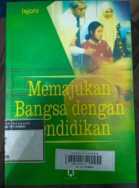 Memajukan Bangsa dengan Pendidikan