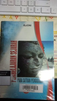 Pembelajan Sejarah : Pada Satuan Pendidikan