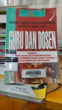 Undang-Undang RI NO 14 Tahun 2005 Guru dan Dosen