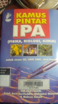 Kamus Pintar IPA ( Fisika, Biologi, Kimia)