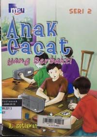 Anak Cacat Yang Berbakti