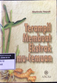 Terampil Membuat Ekstrak Temu-temuan
