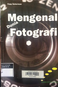 Mengenal Dunia Fotografi