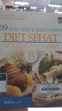 69 Resep Lezat & Praktis untuk Diet Sehat Golongan Darah B
