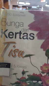 Bunga dari Kertas Tisu