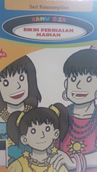 Kamu Bisa Bikin Perhiasan Mainan