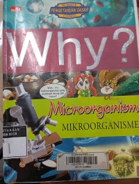 Why ? Mengenal Mikroorganisme