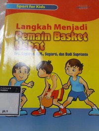 Langkah Menjadi Pemain Basket Hebat