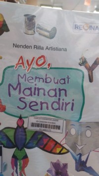 Ayo Membuat Mainan Sendiri