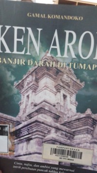 Ken Arok Banjir Darah di Tumapel