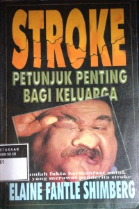 Stroke; Petunjuk Penting Bagi Keluarga