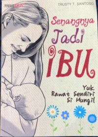 Senangnya Jadi Ibu