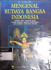 Mengenal Budaya Bangsa Indonesia