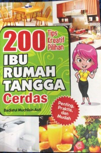 200 Tips Kreatif Pilihan Ibu Rumah Tangga Cerdas