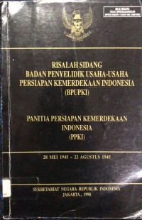 Risalah Sidang Badan Penyelidikan Usaha-Usaha Persiapan Kemerdekaan Indonesia