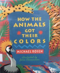 How Animals Got Their colors
