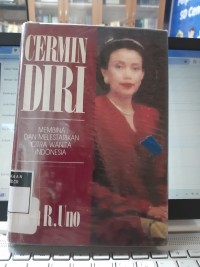 Cermin Diri Membina dan Melestarikan Citra Wanita Indonesia