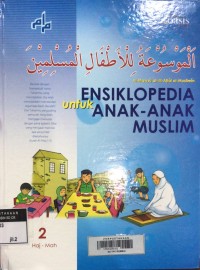 Ensiklopedia untuk Anak-Anak Muslim ?Haj - Mah?