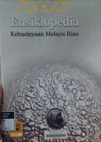 Ensiklopedia Kebudayaan Melayu Riau Jilid III K - M