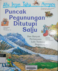 Aku Ingin Tahu Mengapa : Puncak Pegunungan Ditutupi Salju