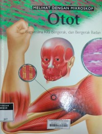 Otot Bagaimana Kita Bergerak, dan Bergerak Badan