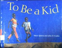 To Be a Kid