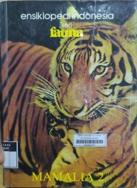 Ensiklopedi Indonesia seri Fauna Mamalia 2