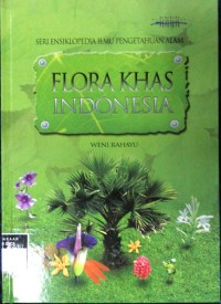 Ensiklopedia: Flora Khas Indonesia