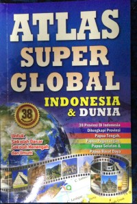 Atlas Super Global Indonesia dan Dunia