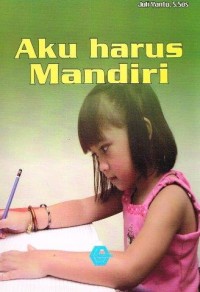 Aku harus Mandiri