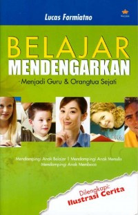 Belajar Mendengarkan; menjadi guru dan orang tua sejati