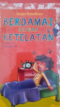 Berdamai dengan Ketelatan