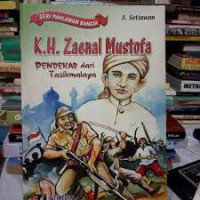 K.H. Zaenal Mustofa Pendekar dari Tasikmalaya