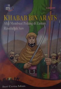 Khabab Bin Arats Ahli Membuat Pedang di Zaman Rasulullah Saw