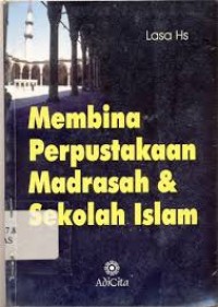 Membina perpustakaan madrasah dan sekolah Islam