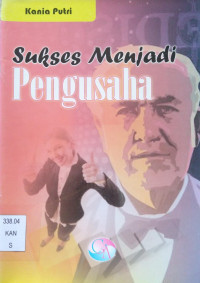 Sukses Menjadi Pengusaha