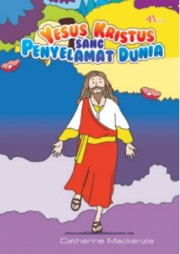 Yesus Kristus Sang Penyelamat Dunia